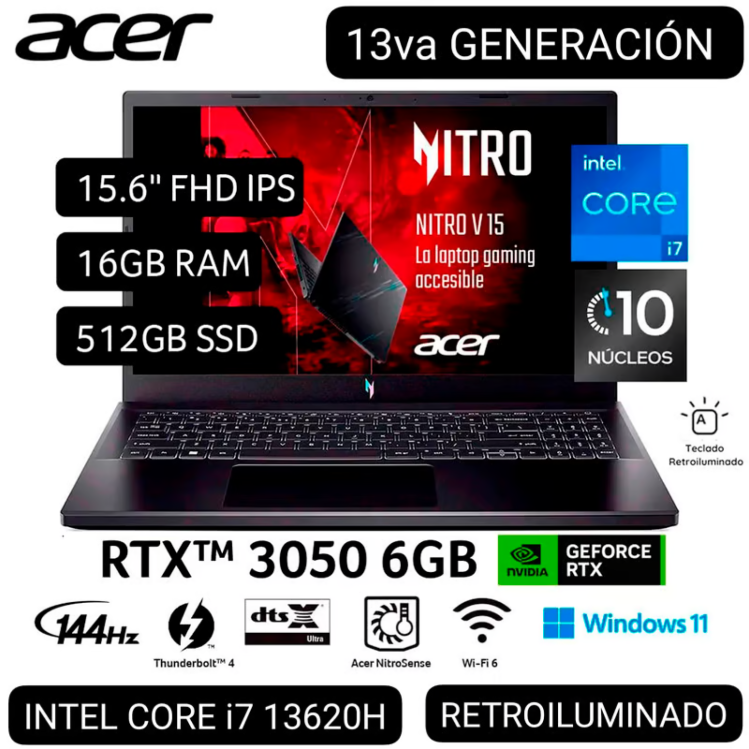 LAPTOP GAMER ACER NITRO V ANV15-51-7353 INTEL CORE I7-13620H 16GB 512GB SSD NVIDIA® GeForce RTX™ 3050 6GB 15.6 FHD 144HZ WIN 11 4 CELL